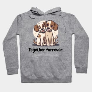 Together furrever - cute dog pet couple pun Hoodie